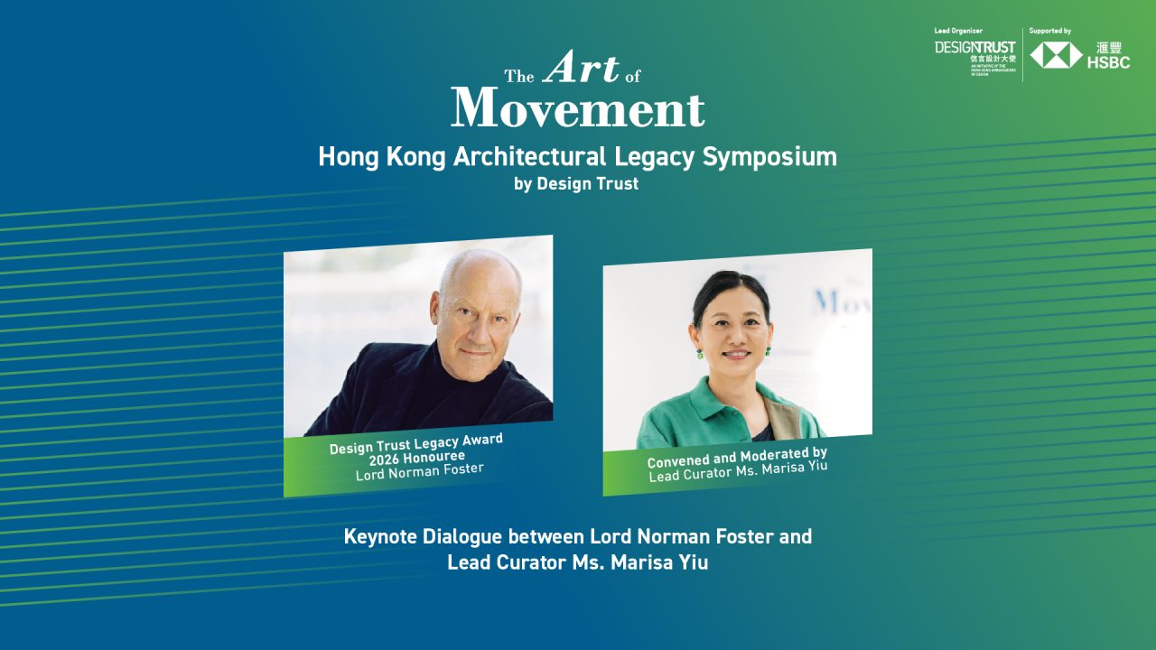 Keynote Dialogue between Lord Norman Foster and Lead Curator Marisa Yiu