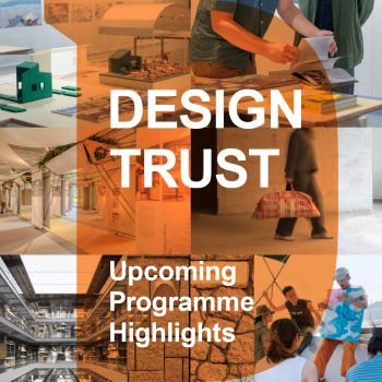 Design Trust Upcoming Grants & Programmes Highlights | July – September 2026